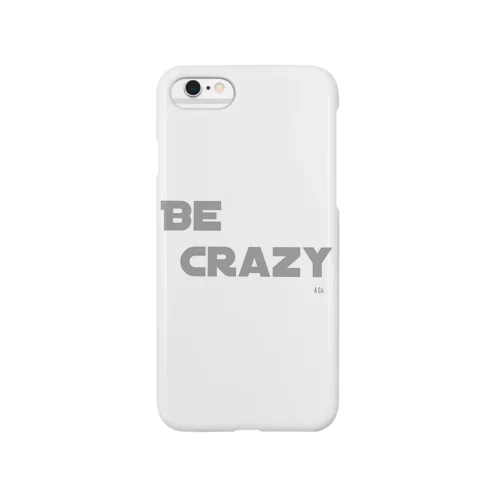 BE CRAZY type01 스마트폰 케이스