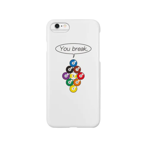 ビリヤード You break. Smartphone Case