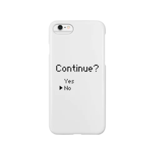 continue ~No~ Smartphone Case