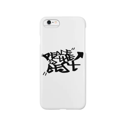 PEACE IS THE BEST Smartphone Case