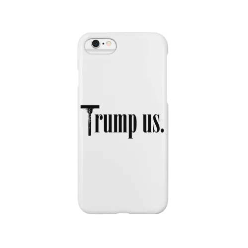 Trump us. Smartphone Case