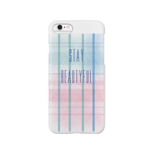 STAY BEAUTIFUL  スマホケース