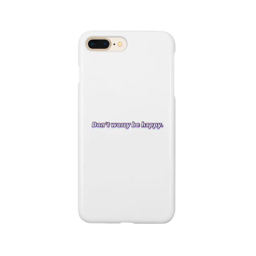 Don't worry be happy Smartphone Case