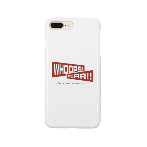 WHOOPS!ERR!!（Webネタseries） Smartphone Case