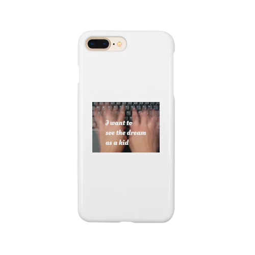 I want to see the dream as a kid Smartphone Case