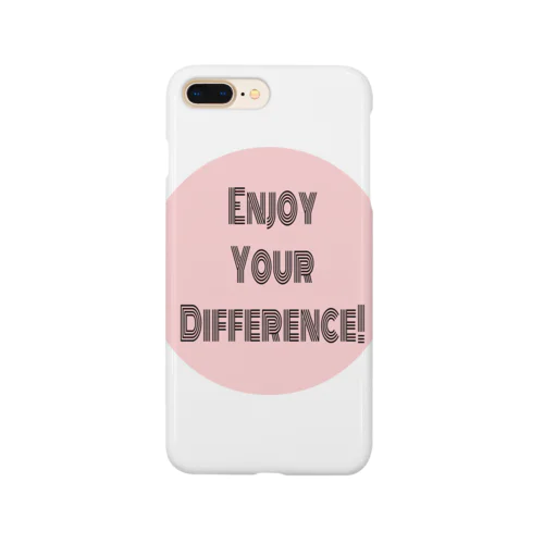 Enjoy Your Difference! Smartphone Case