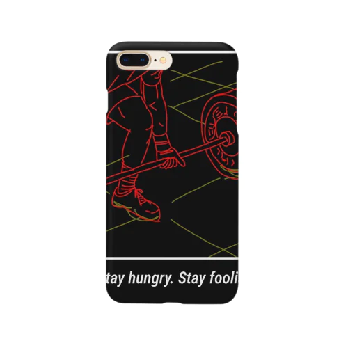 Stay hungry. Stay foolish.  スマホケース