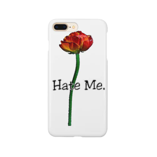 「Hate Me FLOWER」 Smartphone Case