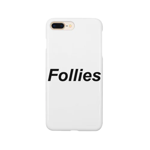 Follies / スマホケース Smartphone Case