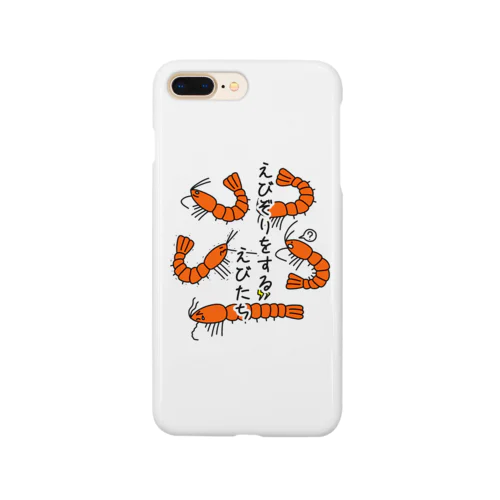 えびぞりをする海老たち Smartphone Case