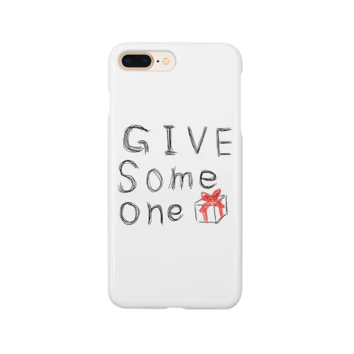 Present to someone Smartphone Case