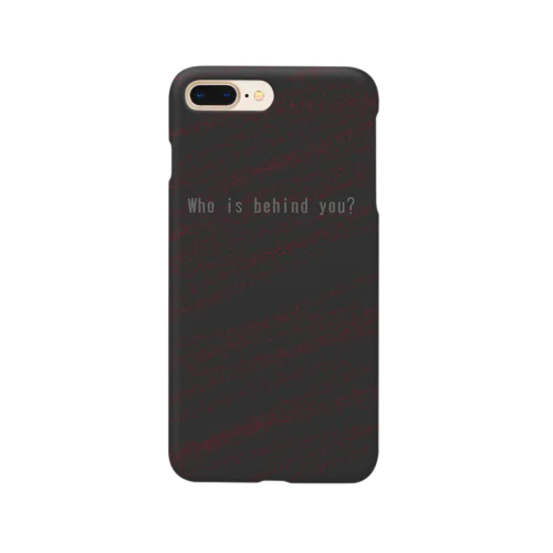 who is behind you? Smartphone Case