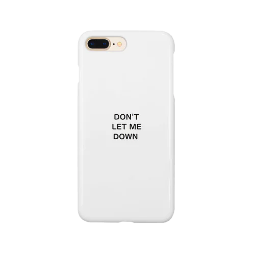 don't let me down Smartphone Case