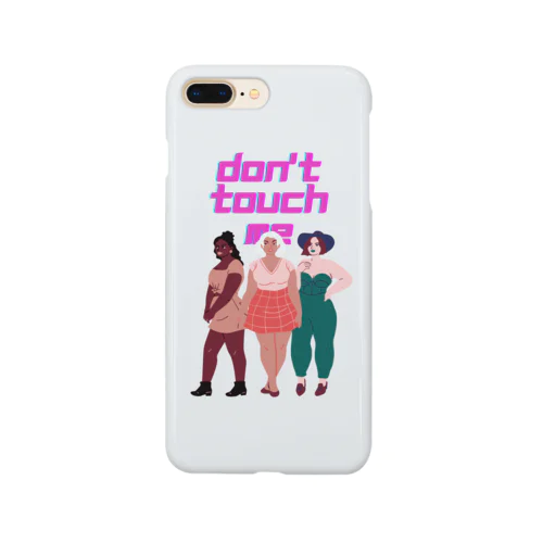 Don't touch me Smartphone Case