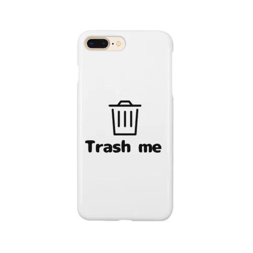 Trash me Smartphone Case