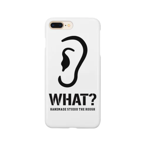 なに？WHAT？ Smartphone Case