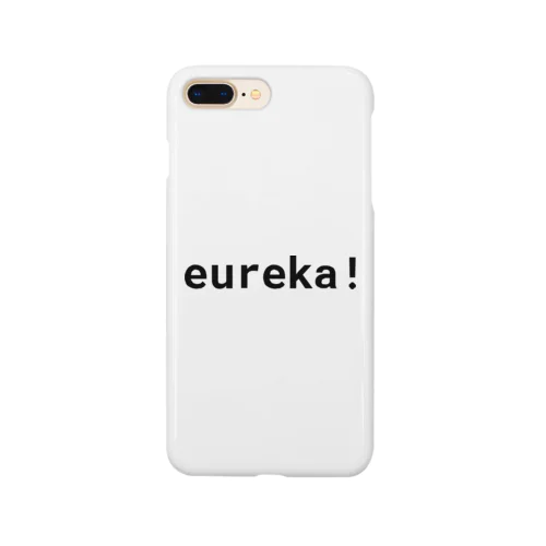 eureka! Smartphone Case