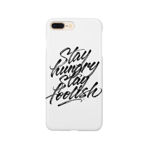 STAY HUNGRY, STAY FOOLISH スマホケース