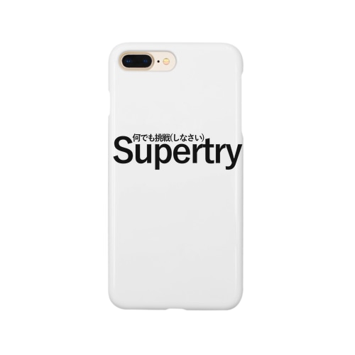 Supertry(なんでも挑戦しなさい) Smartphone Case