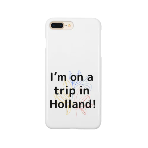 I’m on a trip in Holland スマホケース