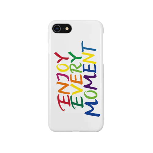 ENJOY EVERY MOMENT Smartphone Case