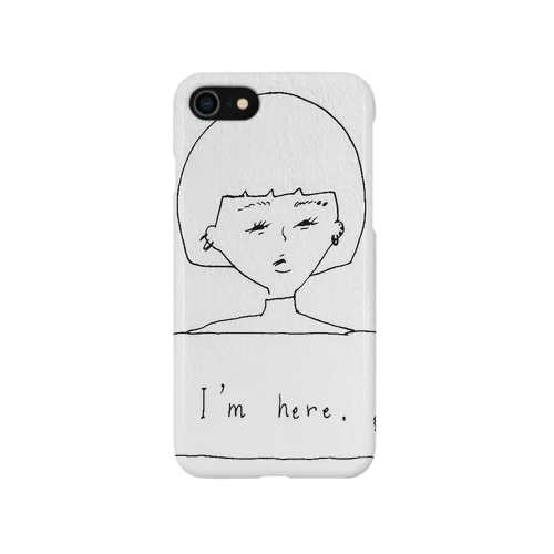 I'm here. iPhone Smartphone Case