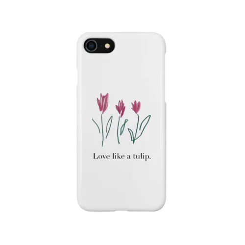 Love like a tulip. スマホケース