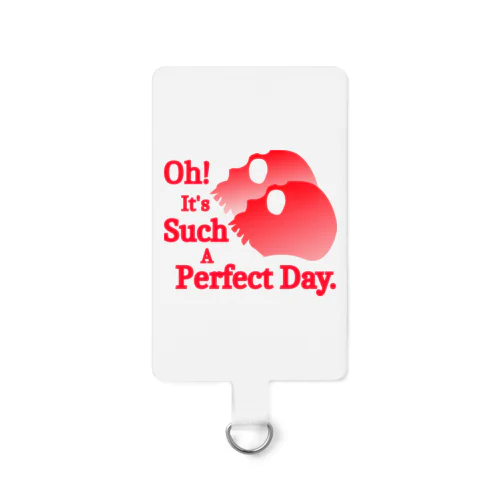 Oh! It's Such A Perfectday.（赤） Smartphone Strap