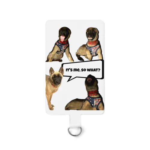 IT'S me. SO WHAT? Smartphone Strap