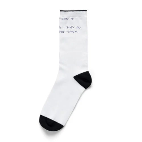 Success is like reaching an important birthday and finding you’re exactly the same. Socks