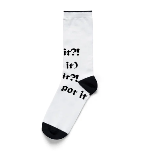 Got it?!(Got it) Got it?!(Yes, I got it) Socks