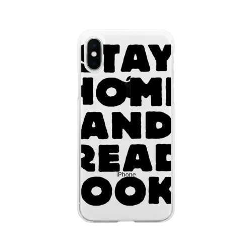 STAY HOME AND READ BOOKS Soft Clear Smartphone Case