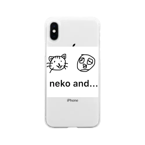 neko and... ソフトクリアスマホケース