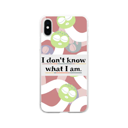 I don't know what I am（ver.2） Soft Clear Smartphone Case