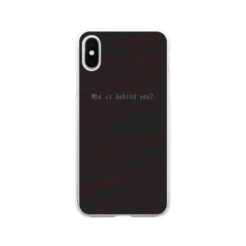 who is behind you? Soft Clear Smartphone Case