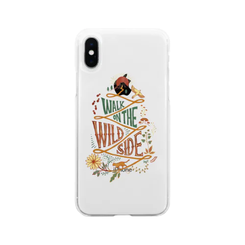 Walk on the Wild Side（ワイルド・サイドを歩け） Soft Clear Smartphone Case