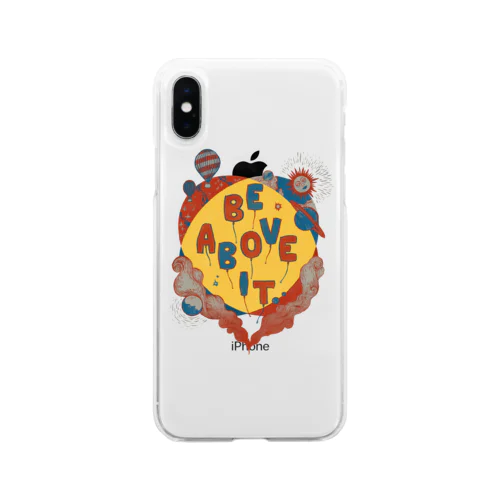 Be Above It Soft Clear Smartphone Case