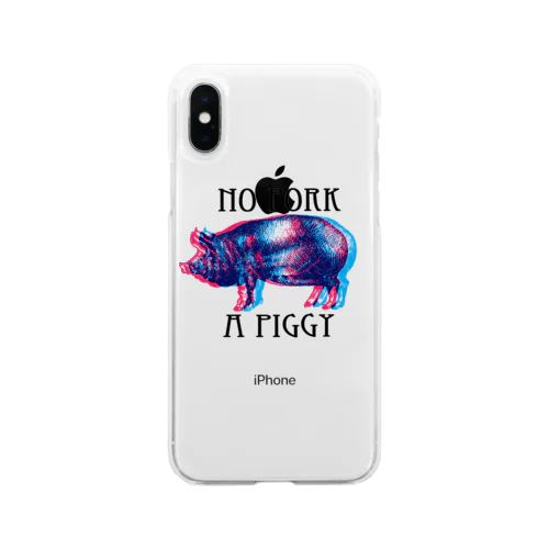 ブタだ!豚肉じゃねーよ! A PIGGY NO PORK Soft Clear Smartphone Case