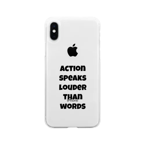 action speaks louder than words 行動は言葉より雄弁だ ソフトクリアスマホケース