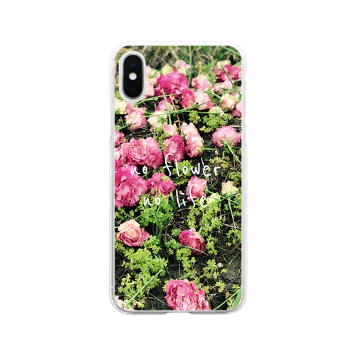 no flower no life Soft Clear Smartphone Case