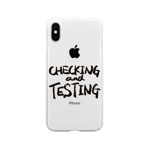 CHECKING and TESTING Soft Clear Smartphone Case