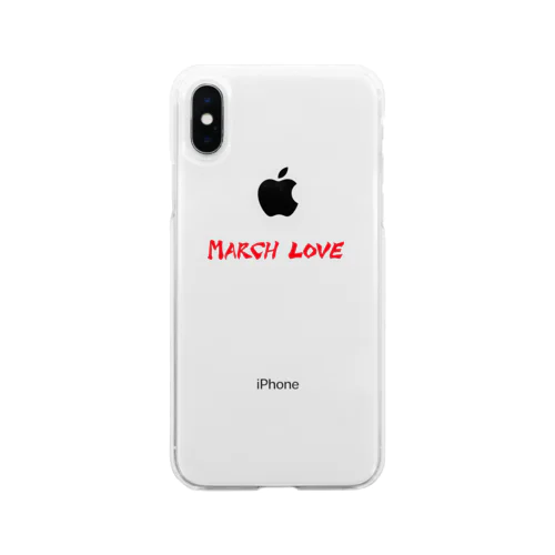 MARCH LOVE Soft Clear Smartphone Case