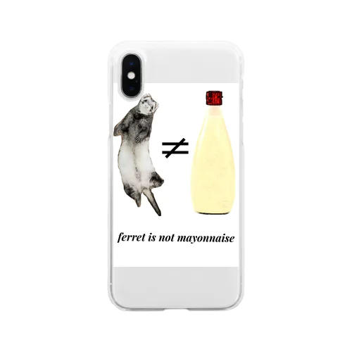 フェレットはマヨネーズではありません Soft Clear Smartphone Case