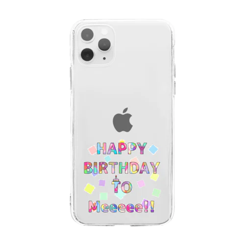 HBD TO Meeee!! Soft Clear Smartphone Case