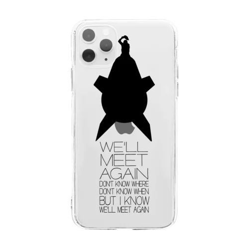 We'll Meet Again（また会いましょう） Soft Clear Smartphone Case