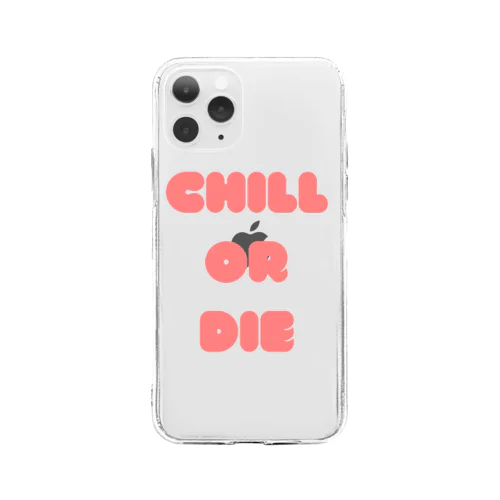 CHILL OR DIE  ソフトクリアスマホケース