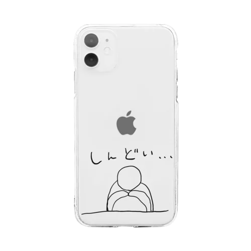 しんどい… Soft Clear Smartphone Case