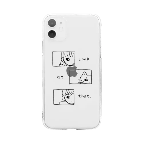look at that. Soft Clear Smartphone Case