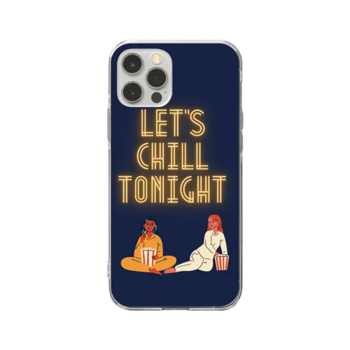 Let's chill tonight！ Soft Clear Smartphone Case