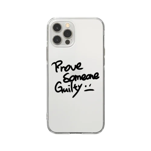 ProVe SoMeoNe GuilTy Soft Clear Smartphone Case